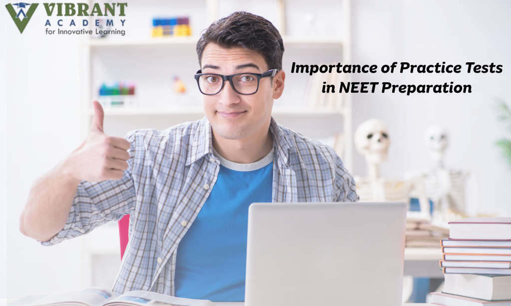 Importance of Practice Tests in NEET Preparation