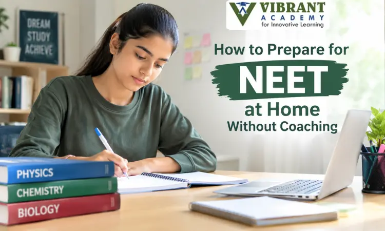 How to Prepare for NEET at Home